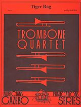 Notenblätter Tiger Rag for 4 trombones