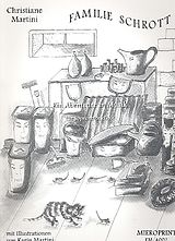 Christiane Martini Notenblätter Familie Schrott - Ein Abenteuer in Musik