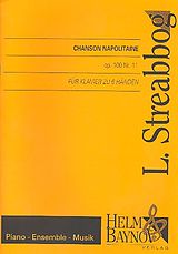 Louis (= Gobbearts) Streabbog Notenblätter Chanson napolitaine op.100,11