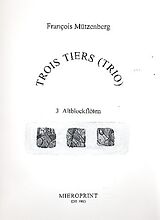 Francois Mützenberg. Notenblätter 3 Tiers Trio für