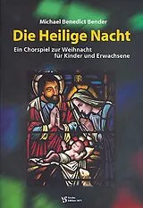 Michael Benedict Bender Notenblätter Die heilige Nacht ein