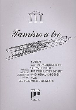 Wolfgang Amadeus Mozart Notenblätter Tamino a tre 6 Arien aus Die Zauberflöte
