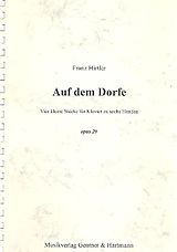 Franz Hirtler Notenblätter Auf dem Dorfe op.29