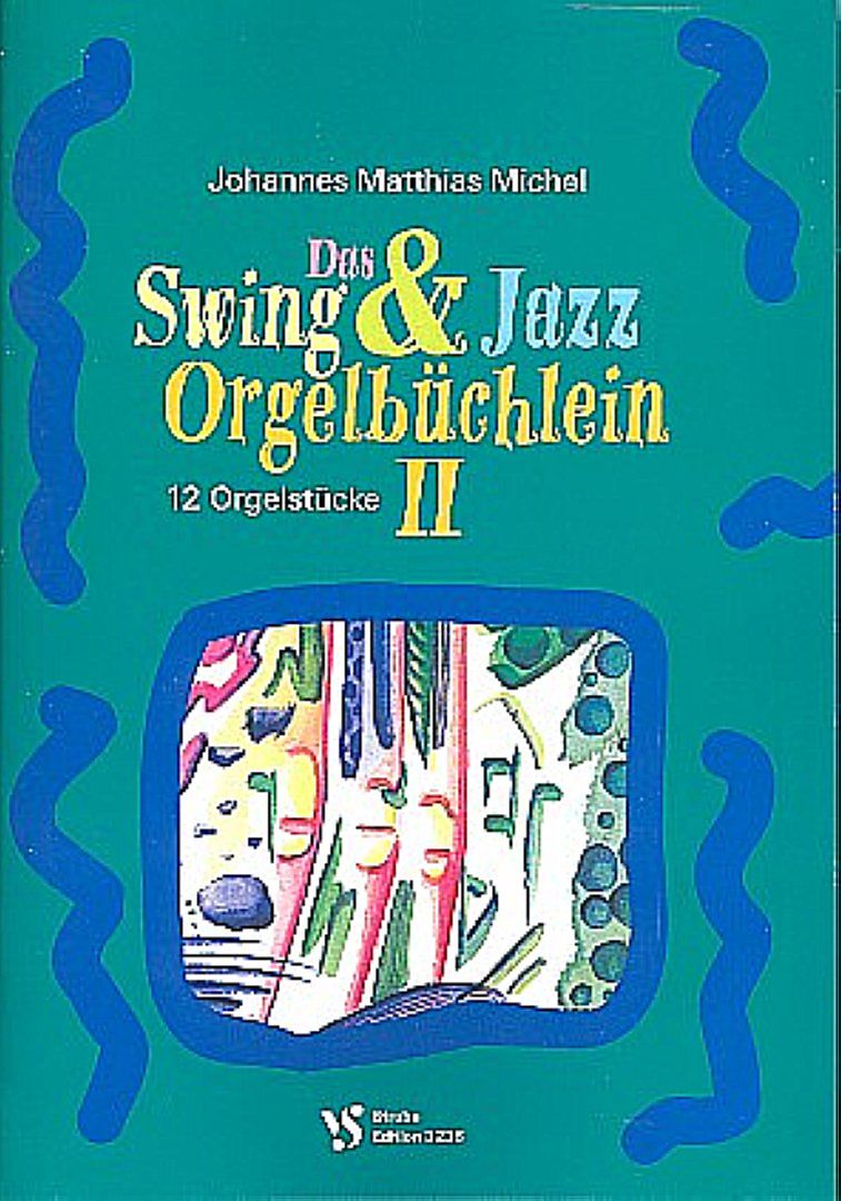 Das Swing- und Jazz Orgelbüchlein Band 2