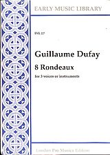 Guillaume Dufay Notenblätter 8 rondeaux for 3 voices