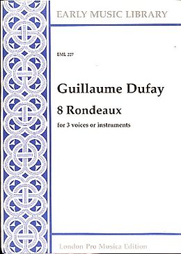 Guillaume Dufay Notenblätter 8 rondeaux for 3 voices