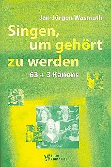 SINGEN UM GEHEORT ZU WERDEN