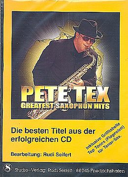 Pete Tex Notenblätter Pete Tex - Greatest Saxophone Hits