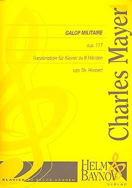 Charles Mayer Notenblätter Galop militaire op.117