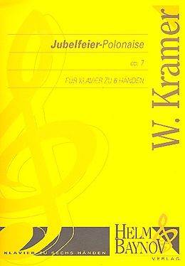 Wilhelm Kramer Notenblätter Jubelfeier-Polonaise op.7