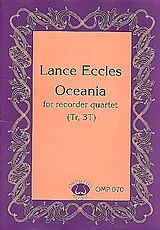 Lance Eccles Notenblätter Oceania for 4 recorders (AAAT)