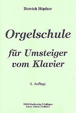 Dietrich Höpfner Notenblätter Orgelschule