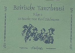  Notenblätter Bairische Tanzlmusi Band 1