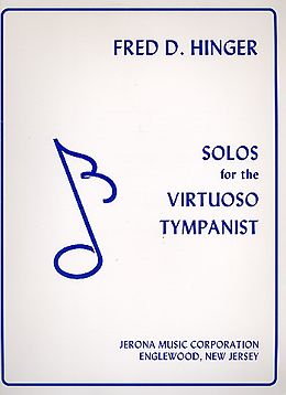 Fred D Hinger Notenblätter Solos for the virtuoso Timpanist