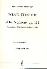 Max Reger Notenblätter Die Nonnen op.112 für