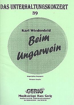 Karl Wiedenfeld Notenblätter Beim Ungarweinfür Salonorchester