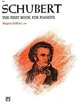 Franz Schubert Notenblätter THE FIRST BOOK OF PIANISTS