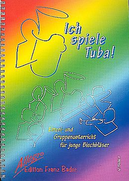 Franz Bader Notenblätter Ich spiele Tuba!