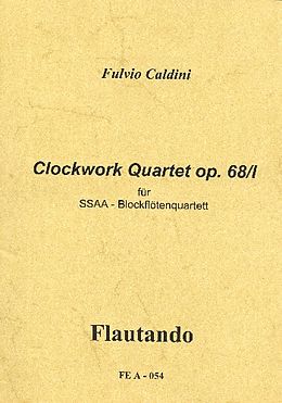 Fulvio Caldini Notenblätter Clockwork- Quartet op.68,1