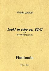 Fulvio Caldini Notenblätter Loeki in echo op.53c