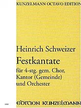 Heinrich Schweizer Notenblätter Festkantate