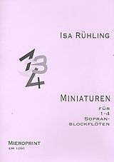 Isa Rühling Notenblätter Miniaturen für 1-4 Sopranblockflöten