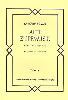 Georg Friedrich Händel Notenblätter ALTE ZUPFMUSIK FUER