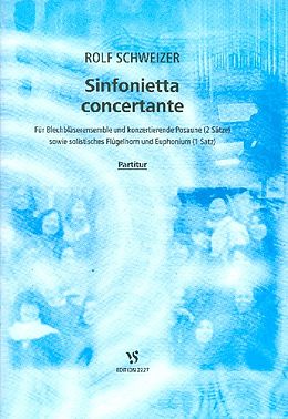 Rolf Schweizer Notenblätter Sinfonietta concertante für Flügelhorn, Euphonium
