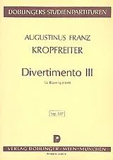 Augustinus Franz Kropfreiter Notenblätter Divertimento Nr.3 für Flöte, Oboe