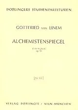 Gottfried von Einem Notenblätter Alchemistenspiegel op.90 für Bariton