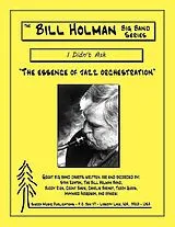 Bill Holman Notenblätter I didnt askfor Big Band