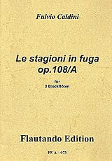 Fulvio Caldini Notenblätter Le stagioni in Fuga op.108/A