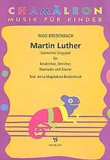Ingo Bredenbach Notenblätter Martin Luther szenisches Singpiel
