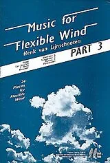 Henk van Lijnschooten Notenblätter Music for flexible Winds