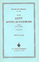 Franz Schubert Notenblätter Gott meine Zuversicht op.132 (Psalm 23) für