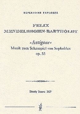 Felix Mendelssohn-Bartholdy Notenblätter Musik zu Antigone von Sophokles op.55