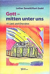 Lothar Zenetti Notenblätter Gott - mitten unter uns für gem Chor
