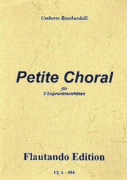 Umberto Bombardelli Notenblätter Petite choral für 3 Blockföten (SSS)