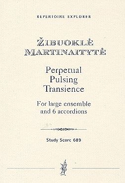 Zibuokle Martinaityte Notenblätter Perpetual pulsing Transience for