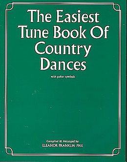 Eleanor Franklin-Pike Notenblätter The Easiest Tune Book of Country Dances
