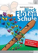 Wolf-Dietrich Hörle Notenblätter Blockflötenschule