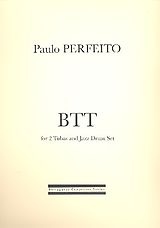 Paulo Perfeito Notenblätter BTT für 2 Tuben und Jazz-Drumset