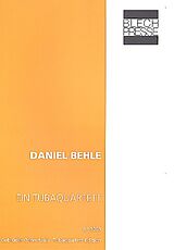 Daniel Behle Notenblätter Tubaquartett für 2 Euphonien und