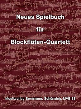  Notenblätter Neues Spielbuch für Blockflöten-Quartett