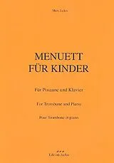 Marc Jacko Notenblätter Menuett für Kinder für Posaune und Klavier
