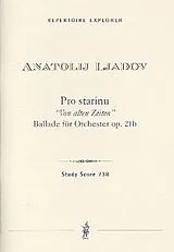 Anatol Liadov Notenblätter Pro stariu op.21b für Orchester