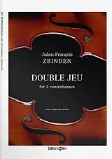 Julien-Francois Zbinden Notenblätter Double jeu for 2 contrabasses