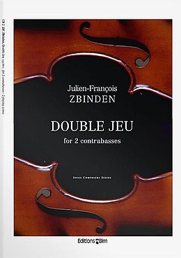 Julien-Francois Zbinden Notenblätter Double jeu for 2 contrabasses