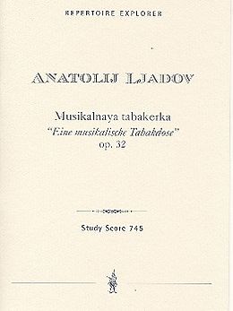 Anatol Liadov Notenblätter Eine musikalische Schnupftabakdose op.32