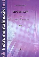 Bernhard Sieber Notenblätter Ehre sei Gott für Klarinette und Orgel